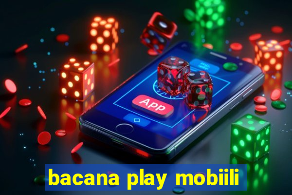 bacana play mobiili